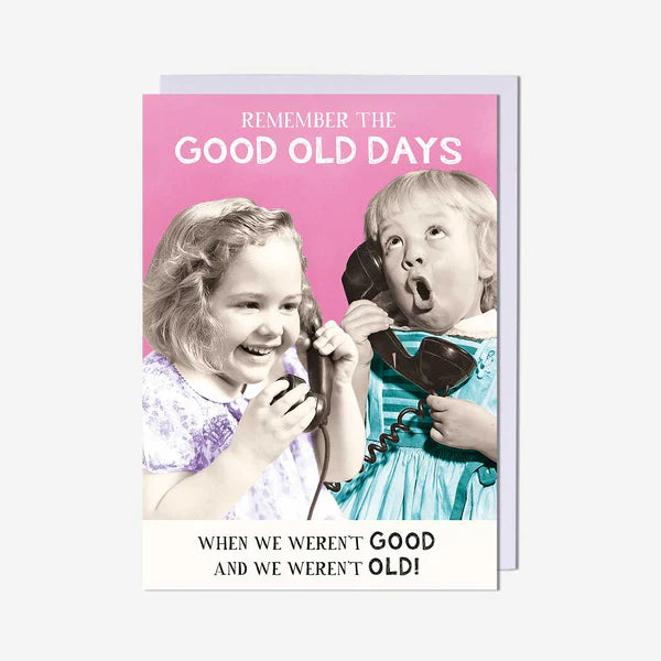Good Old Days card